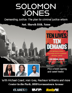 Solomon Jones leads a discussion with Philly thought leaders on changing the criminal justice system. Homemade treats will be available.